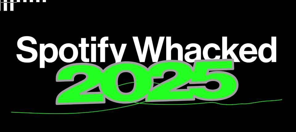 An image that imitates Spotify Wrapped 2025 branding, but says Spotify Whacked 2025